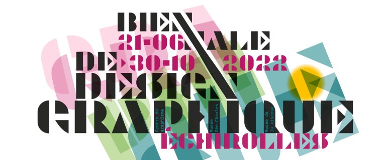 Biennale de design graphique 2022 Le TRACé, Echirolles